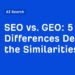 5 Key Differences Despite the Similarities