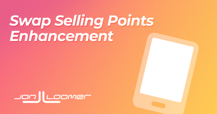 Swap Selling Points Enhancement – Jon Loomer Digital