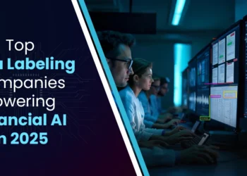 Financial AI 2025: Leading Data Labeling Companies