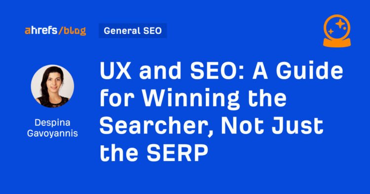 A Guide for Winning the Searcher, Not Just the SERP