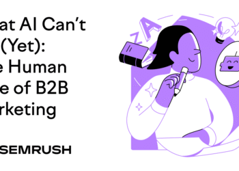 AI B2B Marketing Has Limits: Why Humans Still Matter