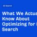 What We Actually Know About Optimizing for LLM Search