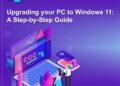 3 Methods to Upgrading to Windows 11: A Step-by-Step Guide