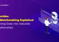 Turning Data into Valuable Relationships