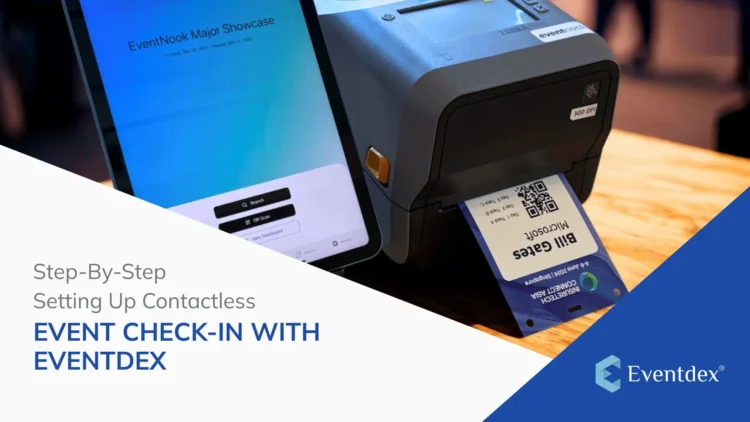 Step-by-Step Guide to Using Eventdex Contactless Event Check-In Software