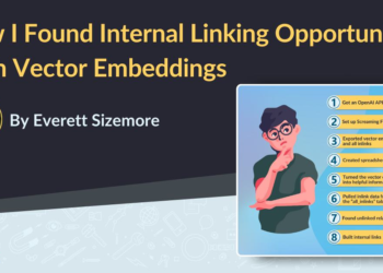 How I Found Internal Linking Opportunities With Vector Embeddings