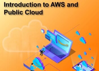 Introduction to AWS and Public Cloud