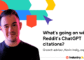 Decoding Google’s Role in Reddit’s Recent ChatGPT Citation Dip