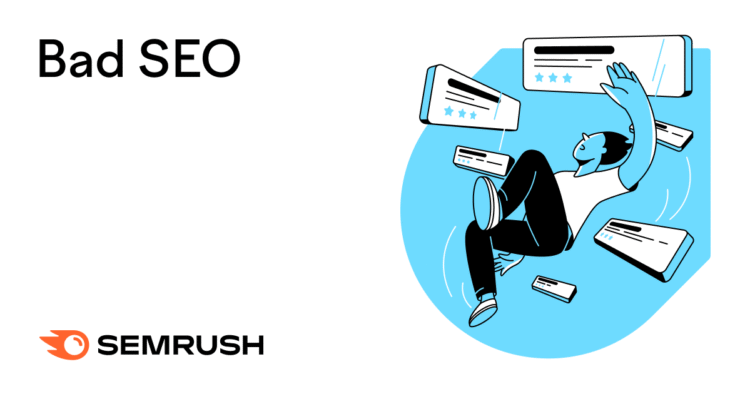 8 Bad SEO Practices to Avoid & What to Do Instead