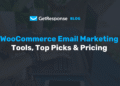 WooCommerce Email Marketing Tools: Top Picks & Pricing