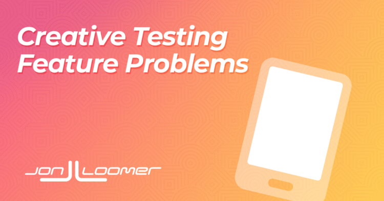 Creative Testing Feature Problems – Jon Loomer Digital