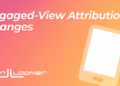 Engaged-View Attribution Changes – Jon Loomer Digital