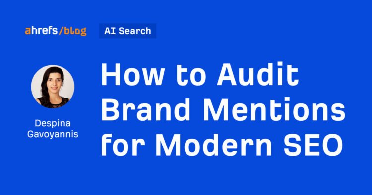 How to Audit Brand Mentions for Modern SEO