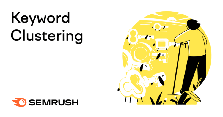How to Do Keyword Clustering & Why It Helps SEO