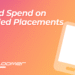 Limited Spend on Excluded Placements