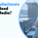 Does Your Manufacturing Business Really Need Social Media?