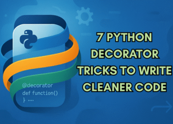 7 Python Decorator Tricks to Write Cleaner Code