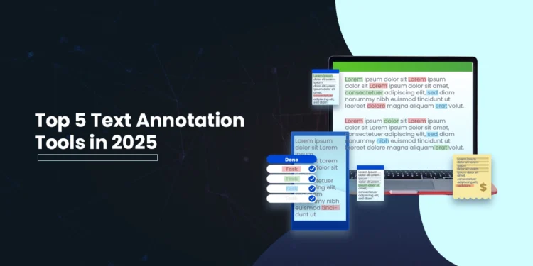 Top 5 Text Annotation Tools for NLP in 2025