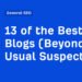 13 of the Best SEO Blogs (Beyond the Usual Suspects)