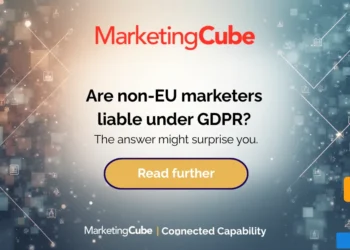 I’m not in the EU, does GDPR apply to my business? | Marketing Cube