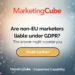 I’m not in the EU, does GDPR apply to my business? | Marketing Cube