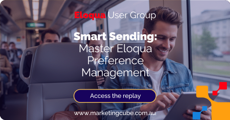 Next-gen preference management with Oracle Eloqua | Marketing Cube