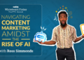 Navigating Content Marketing Amidst the Rise of AI — Whiteboard Friday