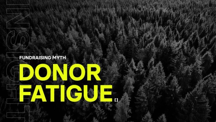 The Myth of Donor Fatigue
