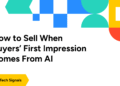 How to Sell When Buyers’ First Impression Comes From AI