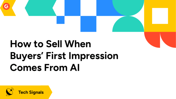 How to Sell When Buyers’ First Impression Comes From AI