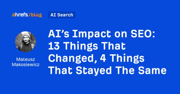 13 Things That Changed, 4 Things That Stayed The Same