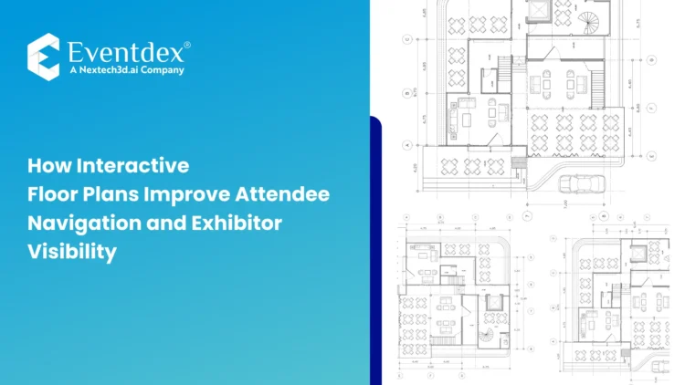 How Interactive Event Floor Plan Software Improves Attendee Navigation and Exhibitor Visibility