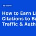 How to Earn LLM Citations to Build Traffic & Authority