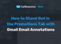 How to Stand Out in the Promotions Tab With Gmail Annotations