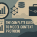 The Complete Guide to Model Context Protocol