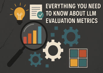 Everything You Need to Know About LLM Evaluation Metrics