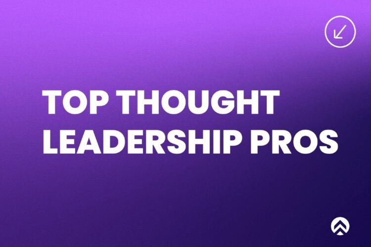 29 Top B2B Thought Leadership Practitioners and Experts to Follow – TopRank® Marketing