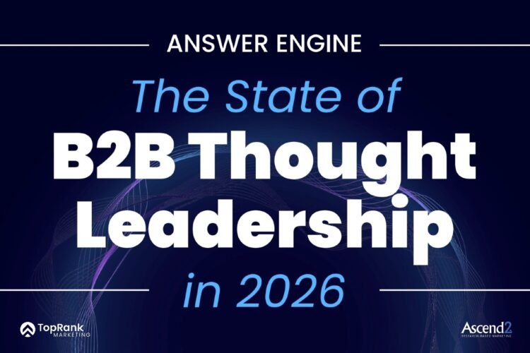 The State of B2B Thought Leadership in 2026 – TopRank® Marketing