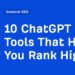 10 ChatGPT SEO Tools That Help You Rank Higher