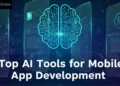 Top AI Tools for Mobile App Development in 2026