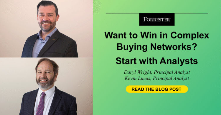 Want To Win In Complex Buying Networks? Start With Analysts