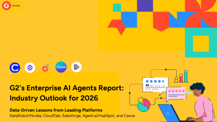 G2’s Enterprise AI Agents Report: Industry Outlook for 2026
