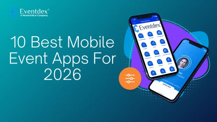 Top 10 Best Mobile Event Apps For 2026