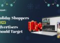 Six Digital Holiday Shoppers Every 2025 Campaign Should Plan