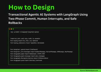 How to Design Transactional Agentic AI Systems with LangGraph Using Two-Phase Commit, Human Interrupts, and Safe Rollbacks