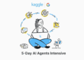 Inside Kaggle’s AI Agents Intensive Course with Google