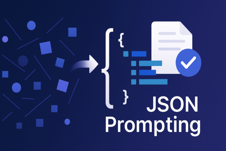 Mastering JSON Prompting for LLMs