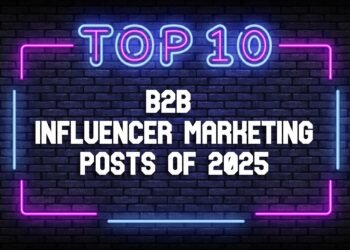 Top B2B Influencer Marketing Blog Posts of 2025 – TopRank® Marketing