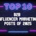 Top B2B Influencer Marketing Blog Posts of 2025 – TopRank® Marketing