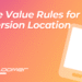 Value Rules for Conversion Location